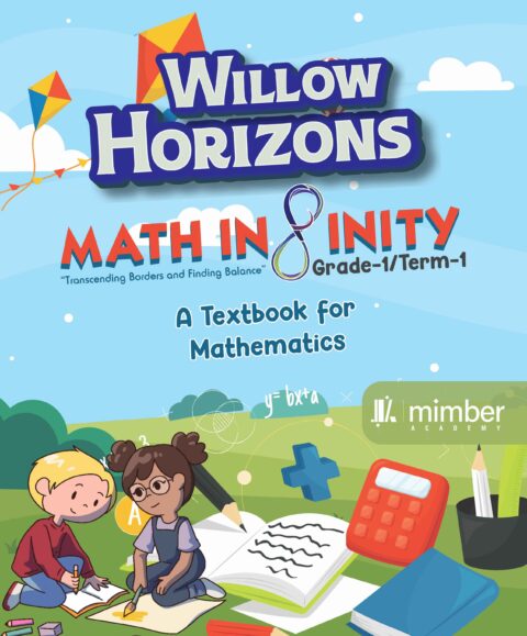 Willow Horizons | Math Infinity | Grade-1 | Term-1 | A textbook for Mathematics