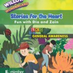 Willow Wonderland | Stories For The Heart | Fun With Dia and Zain | LKG | General Awarness