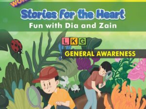 Willow Wonderland | Stories For The Heart | Fun With Dia and Zain | LKG | General Awarness
