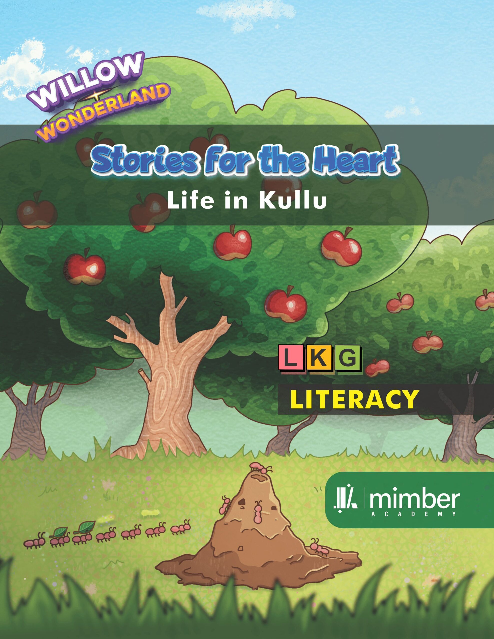 Willow Wonderland | Stories For The Heart | Life in Kullu | LKG | Literacy