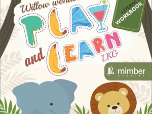Willow Wonderland | Play and Learn | LKG | Literacy Workbook