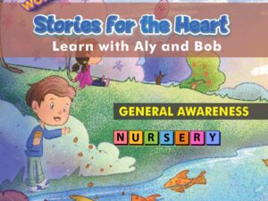 Willow Wonderland | Stories For The Heart | Learn With Aly and Bob | General Awareness | Nursery