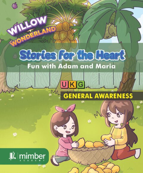 Willow Wonderland | Stories For The Heart | Fun With Adam and Maria | UKG | General Awarness