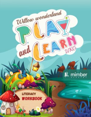 Willow Wonderland | Play and Learn | UKG | Literacy Workbook
