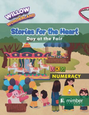 Willow Wonderland | Stories For The Heart | Day at the Fair| UKG | Numeracy