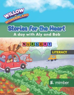 Willow Wonderland | Stories for the Heart | A Day WIth Aly and Bob | Nursery | Literacy
