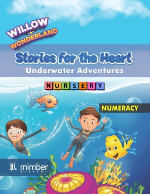 Willow Wonderland | Stories For The Heart | Underwater Adventures | Nursery | Numeracy