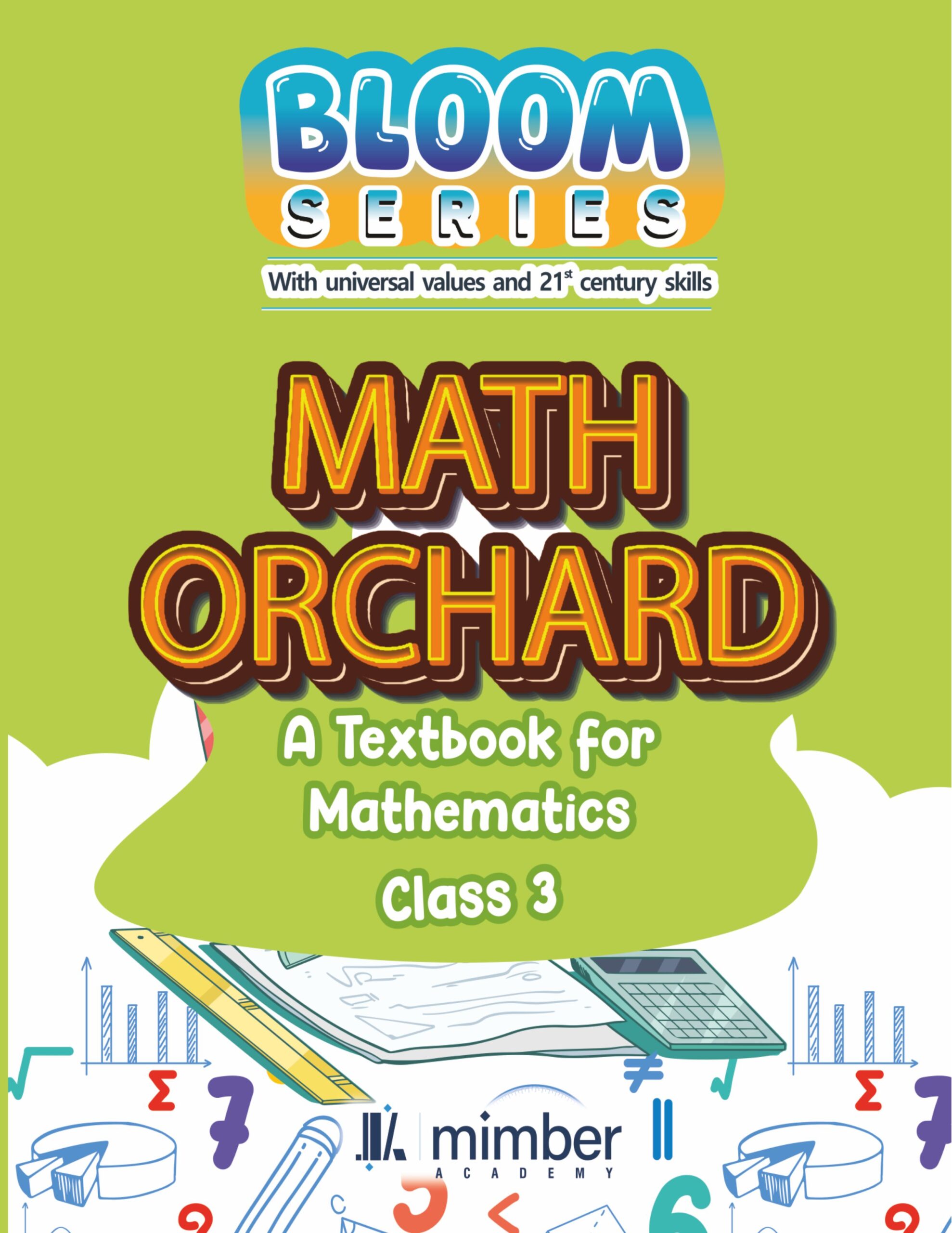 Bloom Series | With universal values and 21 century skills | Math orchard | A Textbook for Mathematics | Class 3