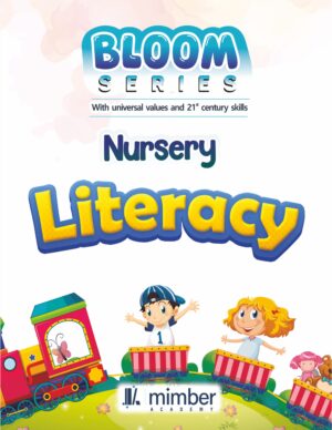 Bloom Series | With Universal Values and 21st Century Skills | Nursery | Literacy