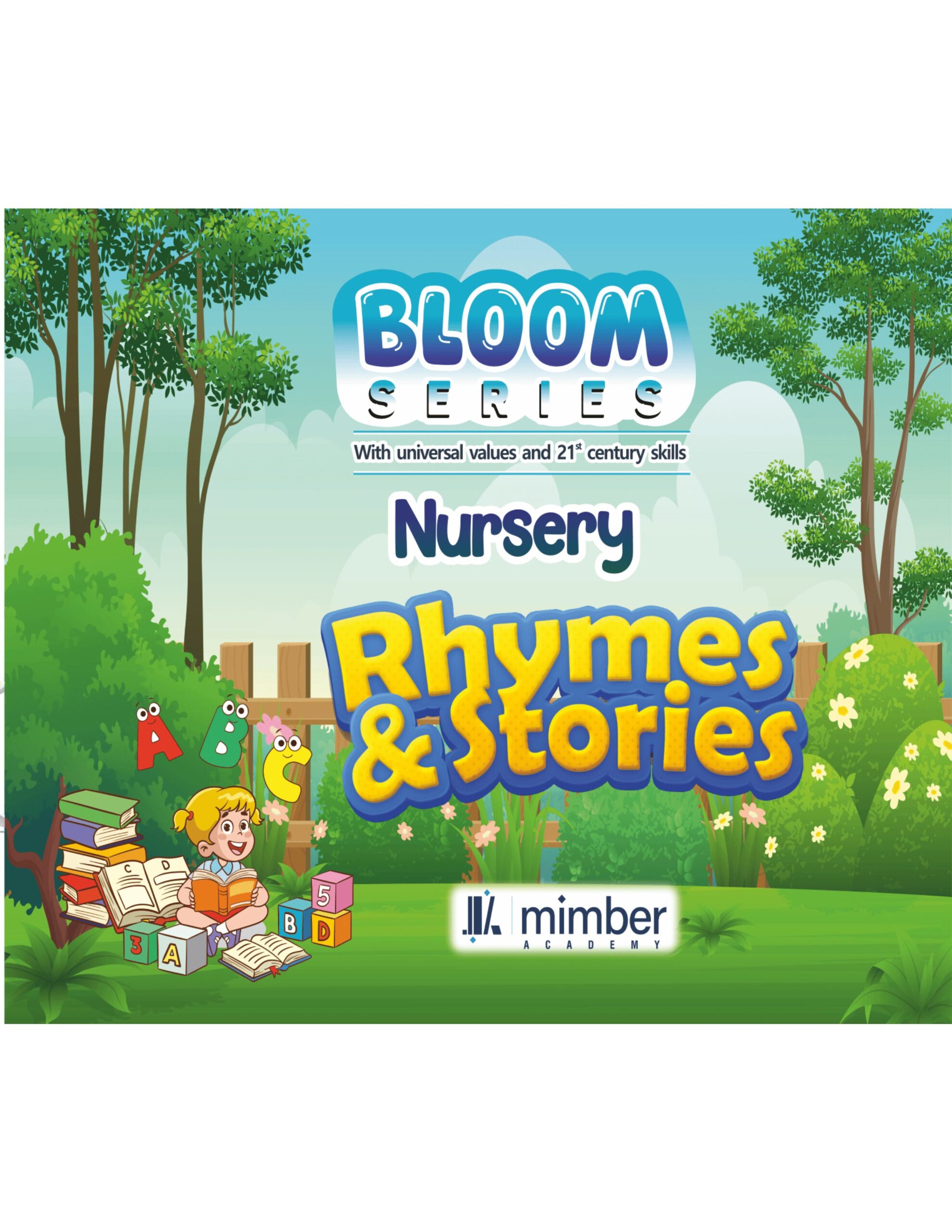 Bloom Series | With Universal Values and 21st Century Skills | Nursery | Rhymes & Stories