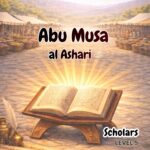 Sahabah Series | Abu Musa al Ashari | Textbook