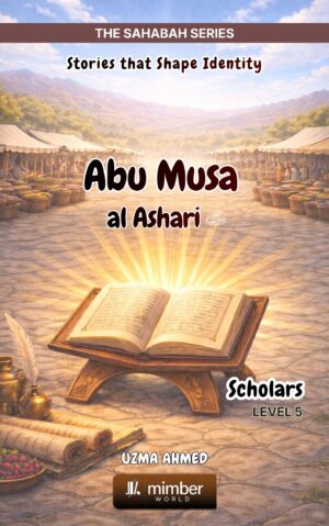 Sahabah Series | Abu Musa al Ashari | Textbook