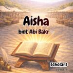 Sahabah Series | Aisha bint Abi Bakr | Textbook