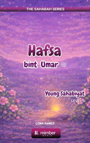 Sahabah Series | Hafsa bint Umar | Textbook