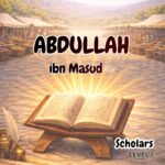 Sahabah Series | Abdullah ibn Masud | Textbook