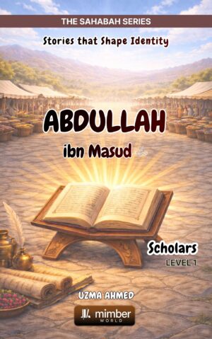 Sahabah Series | Abdullah ibn Masud | Textbook