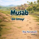 Sahabah Series | Musab ibn Umayr | Textbook