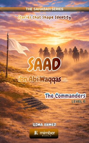 Sahabah Series | Sad bin Abi Waqqas | Textbook