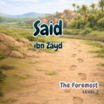 Sahabah Series | Said bin Zayd | Textbook