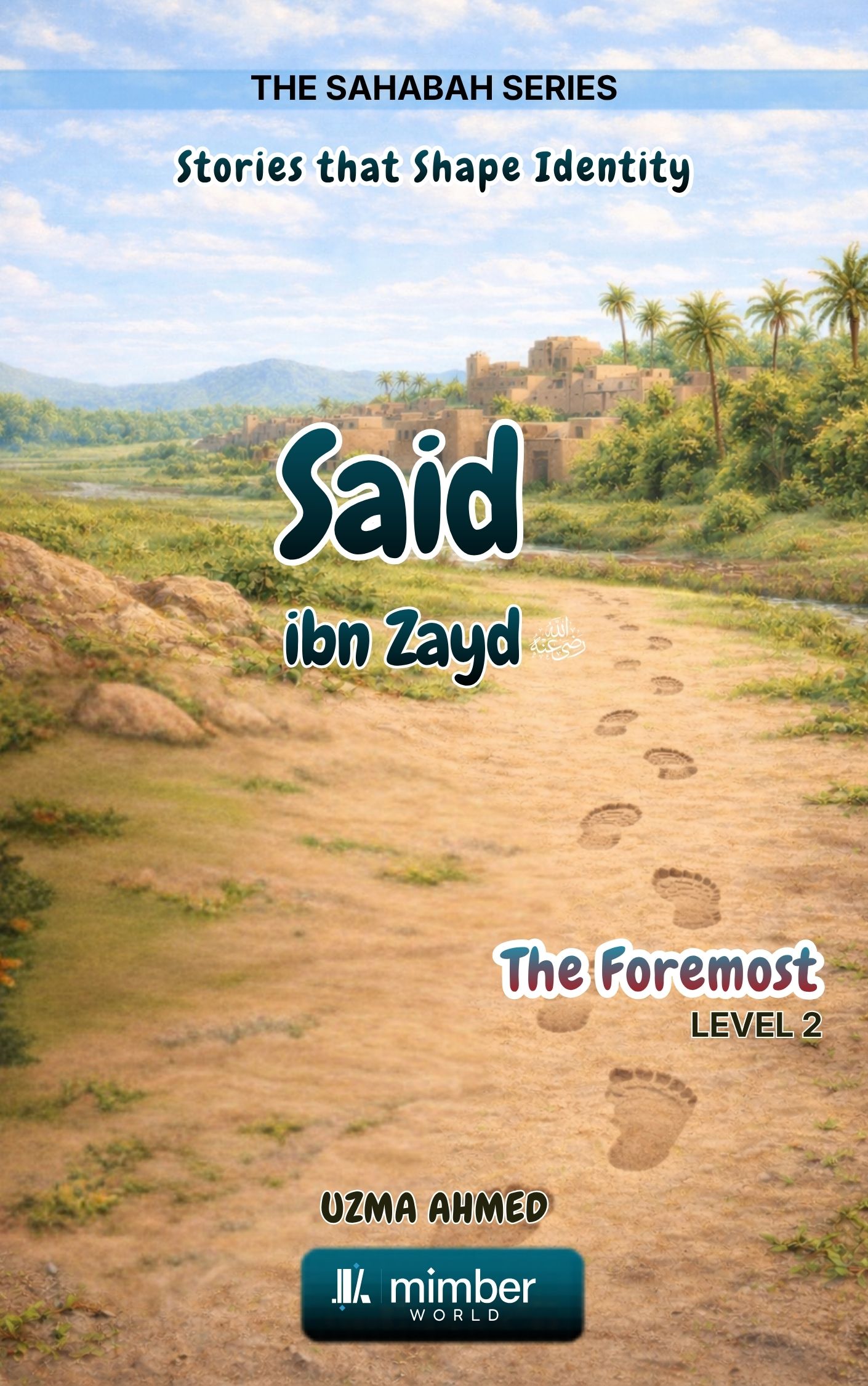 Sahabah Series | Said bin Zayd | Textbook