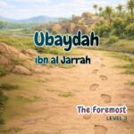 Sahabah Series | Abu Ubaydah ibn al Jarrah | Textbook