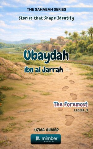 Sahabah Series | Abu Ubaydah ibn al Jarrah | Textbook