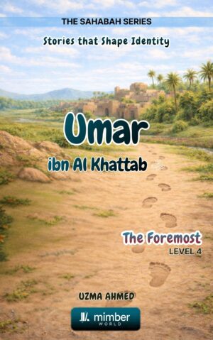 Sahabah Series | Umar bin Al Khattab | Textbook