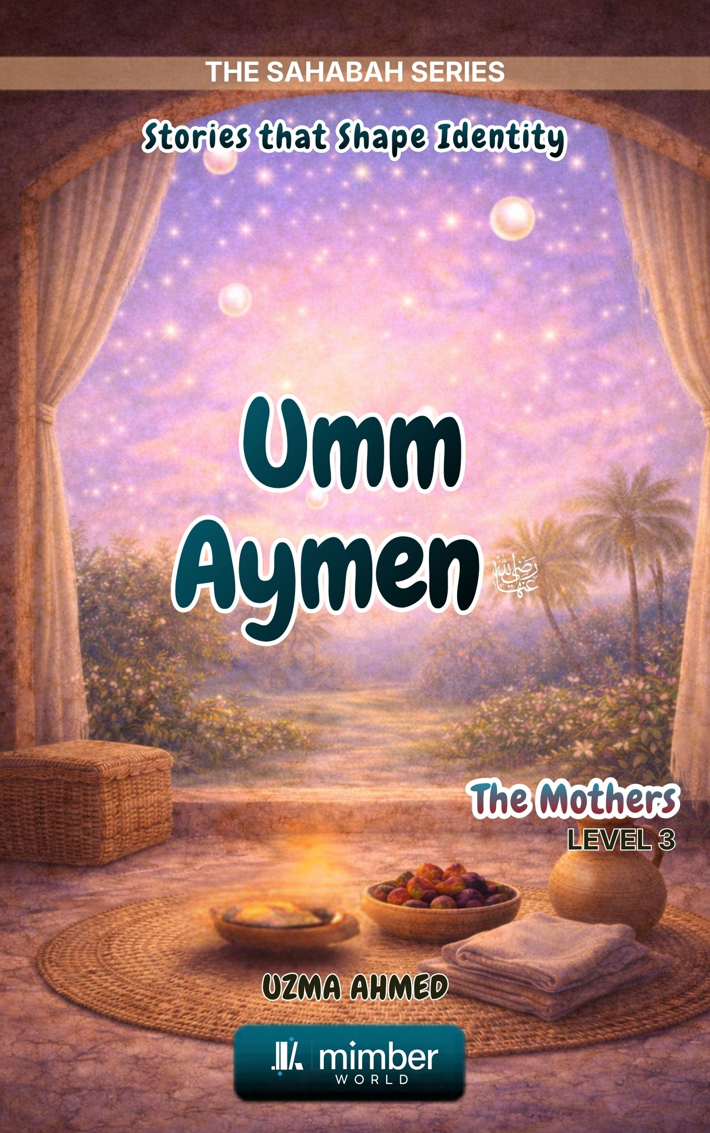 Sahabah Series | Umm Aymen | Textbook