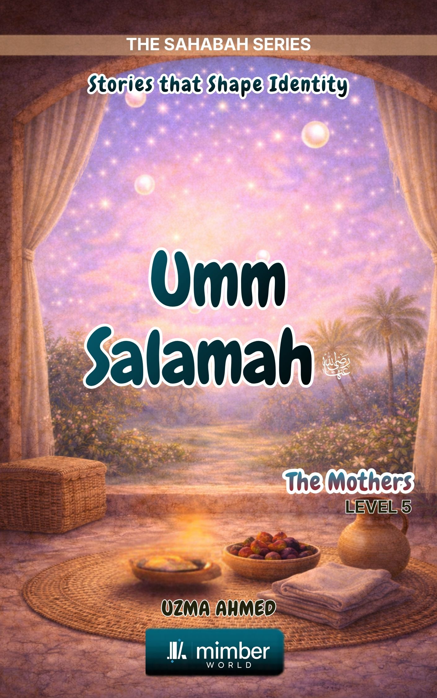 Sahabah Series | Umm Salamah | Textbook