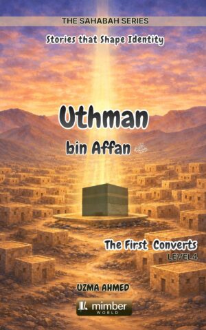 Sahabah Series | Uthman bin Affan | Textbook