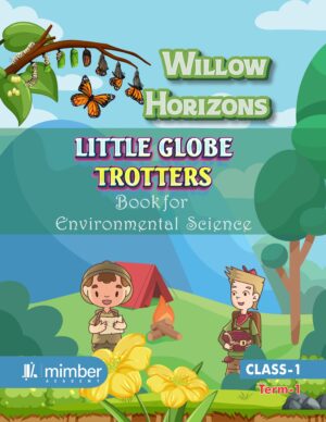 Willow Horizons | Little Globe Trotters | Book for Environmental Science | Class-1 | Term-1