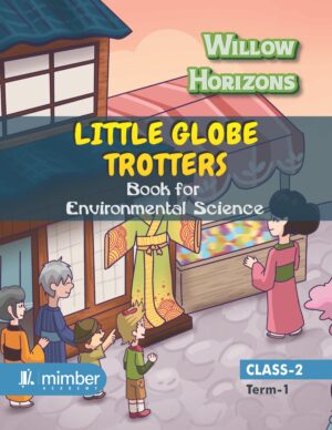 Willow Horizons | Little Globe Trotters | Book for Environmental Science | Class-2 | Term-1