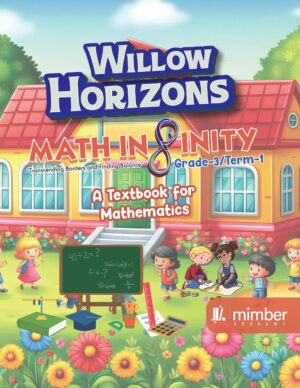 Willow Horizons | Math Infinity | Grade-3 | Term-1 | A textbook for Mathematics