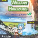 Willow Horizons | Miracles of Science | A Textbook for Science | Class-3 | Term-1