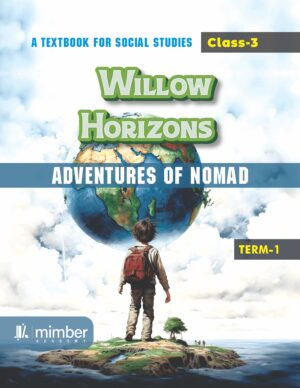 Willow Horizons | Adventures of Nomad | A textbook for Social Studies | Class-3 | Term-1