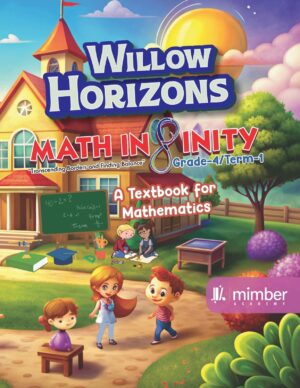 Willow Horizons | Math Infinity | Grade-4 | Term-1 | A textbook for Mathematics