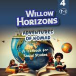Willow Horizons | Adventures of Nomad | A textbook for Social Studies | Grade-4 | Term-1