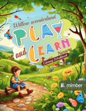 Willow Wonderland | Play and Learn | Nursery | Literacy Workbook